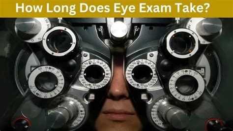 how long does a eye exam take